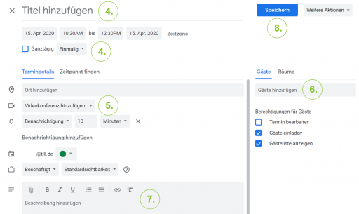 In den weiteren Optionen den Titel ergänzen, die Videokonferenz und Gäste hinzufügen. Abschließen mit "Speichern".