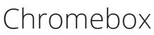 Chromebox Schriftzug